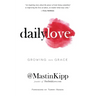 Daily Love: Growing Into Grace