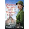 Wartime Secrets at the Mayfair Club