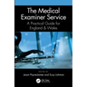 The Medical Examiner Service: A Practical Guide for England and Wales