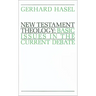 New Testament Theology: Basic Issues in the Current Debate