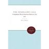 The Highland Call: A Symphonic Play of American History in Two Acts