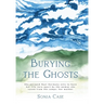 Burying the Ghosts: She escaped Nazi Germany only to have her life torn apart by the woman she saved from the camps: her mother
