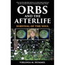 Orbs and the Afterlife: Survival of the Soul