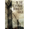 In the Season of Blood and Gold