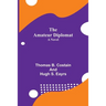The Amateur Diplomat