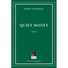 Quiet Money