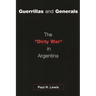 Guerrillas and Generals: The Dirty War in Argentina