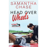 Head Over Wheels: A RoadTripping Short Story