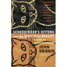 Schrodinger's Kittens and the Search for Reality: Solving the Quantum Mysteries Tag: Author of in Search of Schrod. Cat