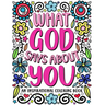 What God Says About You: An Inspirational Coloring Book for Young Women: A Self-Esteem Building Coloring Book to Encourage Your Teen or Tween t
