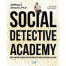Social Detective Academy: How to Become a Social Detective and Solve Social Mysteries Like a Pro