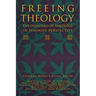 Freeing Theology: The Essentials of Theology in Feminist Perspective