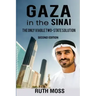 GAZA in the SINAI: The Only Viable Two-State Solution
