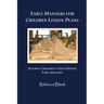 Table Manners for Children Lesson Plan: Teaching Children & Teens Proper Table Manners