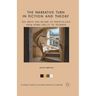 The Narrative Turn in Fiction and Theory: The Crisis and Return of Storytelling from Robbe-Grillet to Tournier