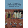 An Introduction to the New Testament Manuscripts and Their Texts