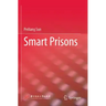 Smart Prisons