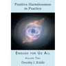 Positive Harmlessness in Practice: Enough for Us All, Volume Two