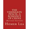 The Vermilion Pencil, A Romance of China