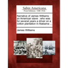 Narrative of James Williams: An American Slave: Who Was for Several Years a Driver on a Cotton Plantation in Alabama ...