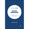 Digital Humanism: A Philosophy for 21st Century Digital Society