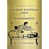 An Introduction to Ancient Egyptian Laws and Punishments