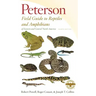 Peterson Field Guide to Reptiles and Amphibians Eastern & Central North America