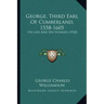George, Third Earl Of Cumberland, 1558-1605: His Life And His Voyages (1920)