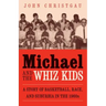 Michael and the Whiz Kids: A Story of Basketball, Race, and Suburbia in the 1960s