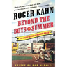 Beyond the Boys of Summer: The Very Best of Roger Kahn