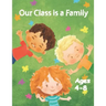 Our Class is a Family: Activity and Coloring Books for Kids Ages 4-8