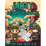 Army activity book for kids ages 3-8: A military themed gift for kids ages 3 and up