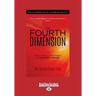 The Fourth Dimension: Special Combined Edition - Volumes One and Two (Large Print 16pt)