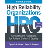 Workbook for High Reliability Organizations, Third Edition: A Healthcare Handbook for Patient Safety & Quality