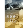 If the Shoe Fits