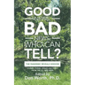 Good News, Bad News, Who Can Tell?: The Pandemic Reveals Wisdom