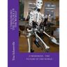Cyberdroid: The Future of the World