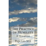 The Practice of Humility: A Treatise