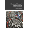Madame Monde/Madam World: One-Act and Short Plays