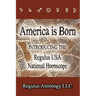 America is Born: Introducing the Regulus USA National Horoscope