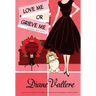 Love Me or Grieve Me: A Madison Night Mystery