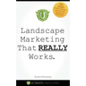 Landscape Marketing That REALLY Works