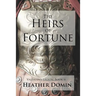 The Heirs of Fortune