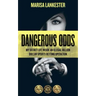Dangerous Odds: My Secret Life Inside an Illegal Billion Dollar Sports Betting Operation