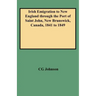 Irish Emigration to New England Through the Port of Saint John, New Brunswick, Canada, 1841 to 1849