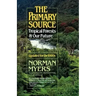 The Primary Source: Tropical Forests and Our Future