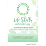 Life Skills and Mentoring for Groups of Girls and Young Women in Public Schools