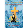 The Life and the Way: The Christian Yoga Metaphysics