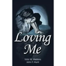 Loving Me