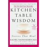 Kitchen Table Wisdom: Stories That Heal, 10th Anniversary Edition